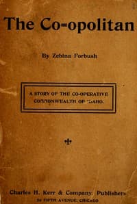 The Co-opolitan: A Story of the Co-operative Commonwealth of Idaho