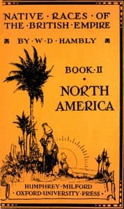 The Native Races of British North America