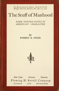 The Stuff of Manhood: Some Needed Notes in American Character