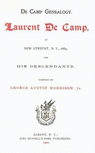 De Camp Genealogy: Laurent De Camp of New Utrecht, N.Y., 1664, and his descendants