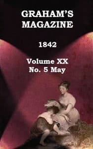 Graham's Magazine, Vol. XX, No. 5, May 1842
