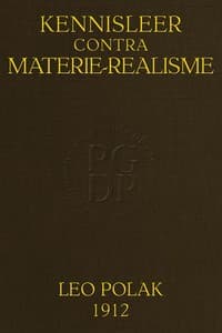 Kennisleer contra Materie-Realisme: Bijdrage tot "Kritiek" en Kantbegrip