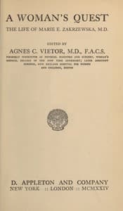 A Woman's Quest: The life of Marie E. Zakrzewska, M.D.