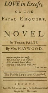 Love in Excess; or, the Fatal Enquiry
A Novel in Three Parts