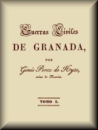 Guerras civiles de Granada: Tomo I