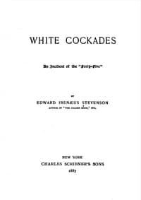 White Cockades: An Incident of the "Forty-Five" book cover