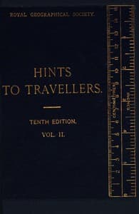 Hints to Travellers, Scientific and General, Vol. 2
Tenth edition, revised and corrected