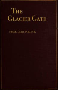 The Glacier Gate: An Adventure Story
