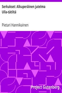 Serkukset: Alkuperäinen jutelma Ulla-tätiltä
