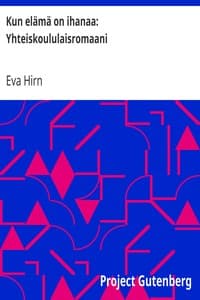 Kun elämä on ihanaa: Yhteiskoululaisromaani