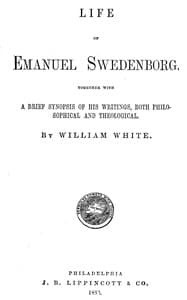 Life of Emanuel Swedenborg
Together with a brief synopsis of his writings, both philosophical and theological