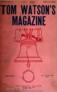 Tom Watson's Magazine, Vol. I, No. 3, May 1905