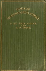 Gods of Modern Grub Street: Impressions of Contemporary Authors