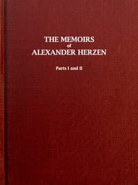 The Memoirs of Alexander Herzen, Parts I and II