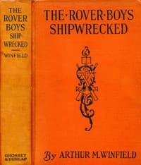 The Rover Boys Shipwrecked; or, A Thrilling Hunt for Pirates' Gold book cover