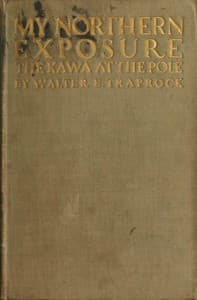 My Northern Exposure: The Kawa at the Pole