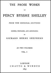 The Prose Works of Percy Bysshe Shelley, Vol. 1 [of 2]