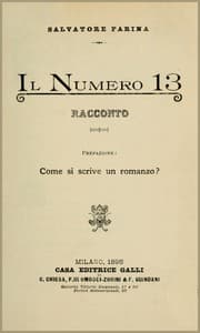 Il Numero 13: Racconto
Prefazione: Come si scrive un romanzo?