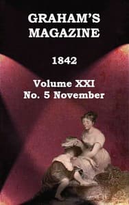 Graham's Magazine, Vol. XXI, No. 5, November 1842
