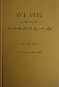 Columbus and Other Heroes of American Discovery
