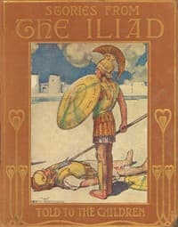 Stories from the Iliad; Or, the siege of Troy book cover