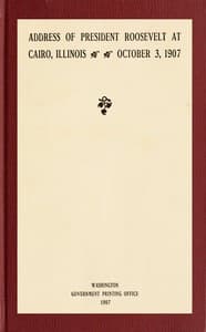 Address of President Roosevelt at Cairo, Illinois, October 3, 1907 book cover