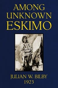 Among unknown Eskimo
An account of twelve years intimate relations with the primitive Eskimo of ice-bound Baffin Land, with a description of their ways of living, hunting customs & beliefs