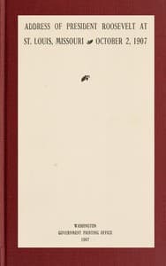 Address of President Roosevelt at St. Louis, Missouri, October 2, 1907 book cover