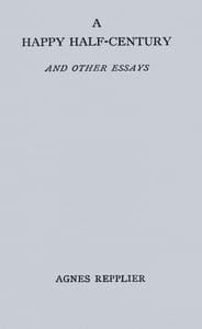 A happy half-century, and other essays book cover