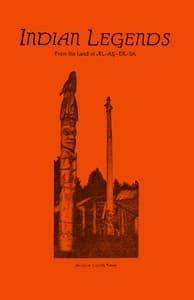 Indian Legends from the land of Al-ay-ek-sa