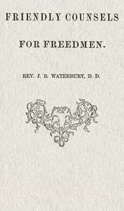 Friendly counsels for freedmen