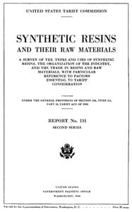 Synthetic resins and their raw materials
A survey of the types and uses of synthetic resins, the organization of the industry, and the trade in resins and raw materials, with particular references to factors essential to tariff consideration. Under the general provisions of section 332, title III, part II, Tariff act of 1930.