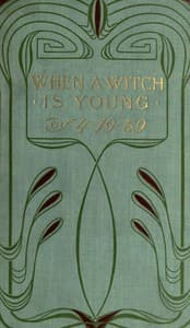 When a witch is young: a historical novel