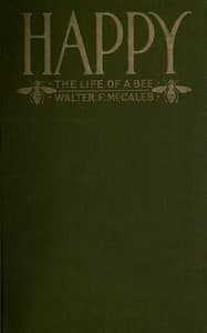 Happy: The life of a bee