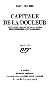 Capitale de la douleur
Répétitions; Mourir de ne pas mourir; Les petits justes; Nouveaux poèmes