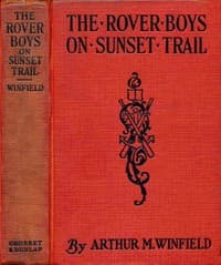 The Rover Boys on Sunset Trail; or, The old miner's mysterious message book cover
