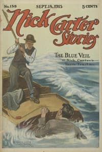Nick Carter Stories No. 158, September 18, 1915: The blue veil; or, Nick Carter's torn trail. book cover