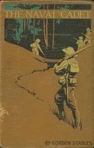 The naval cadet: A story of adventures on land and sea book cover