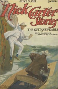 Nick Carter Stories No. 143, June 5, 1915: The sultan's pearls; or, Nick Carter's Porto Rico trail book cover