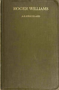 Roger Williams, Prophet and Pioneer of Soul-Liberty book cover
