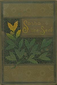Sasha the serf, and other stories of Russian life
