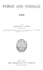 Forge and furnace: A novel