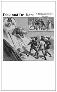 Dick and Dr. Dan; Or, the boy monster hunters of the Bad Lands book cover