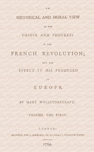 An historical and moral view of the origin and progress of the French Revolution; and the effect it has produced in Europe book cover