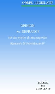 Opinion par Defrance, sur les postes et messageries: Séance du 28 Fructidor, an IV