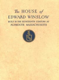 The Mayflower Society House
Being the story of the Edward Winslow House, the Mayflower Society, the Pilgrims