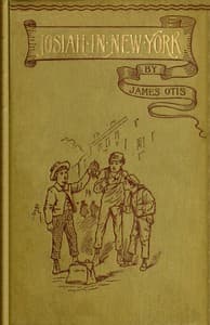 Josiah in New York; or, A coupon from the Fresh Air Fund