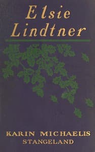 Elsie Lindtner
A sequel to "The Dangerous Age"