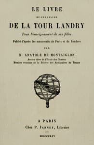 Le livre du chevalier de La Tour Landry pour l'enseignement de ses filles
