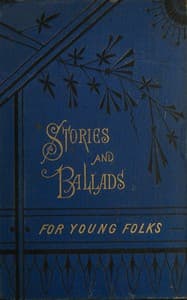 Stories and ballads for young folks book cover